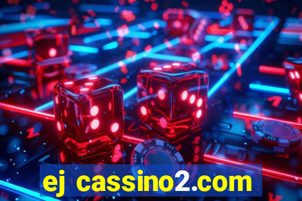 ej cassino2.com